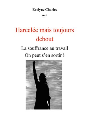 cover image of Harcelée mais debout